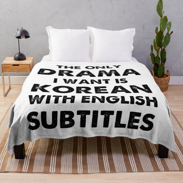 Item preview, The Only Drama I Want Is Korean With English Subtitles , Funny Korean Drama K-pop Quote, Korean Drama K-pop Lover designed and sold by hattem.
