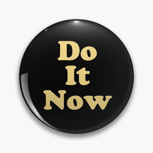 Item preview, Inspirational. Motivational, Leadrship quote. Do It Now designed and sold by efenem.