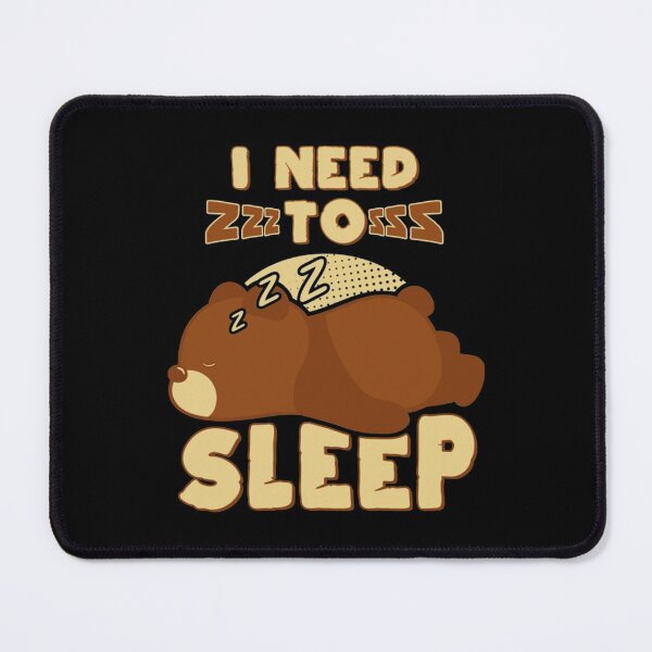 Item preview, Sleep T-ShirtI Need To Sleep Sleeping Bear designed and sold by MarboAsulin.