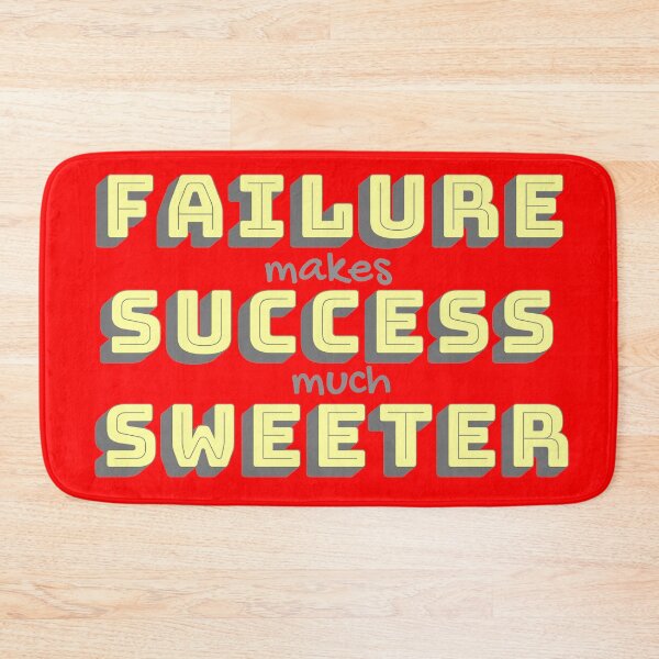 Item preview, Failure makes Success much Sweeter designed and sold by LadyBlanca.