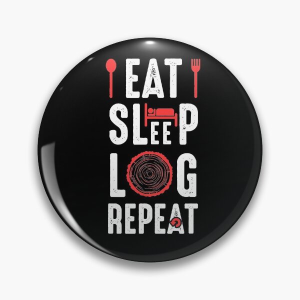 Artikelvorschau, Eat Sleep Log Repeat Lumberjack Tree Logger entworfen und verkauft von gonzalogranados.