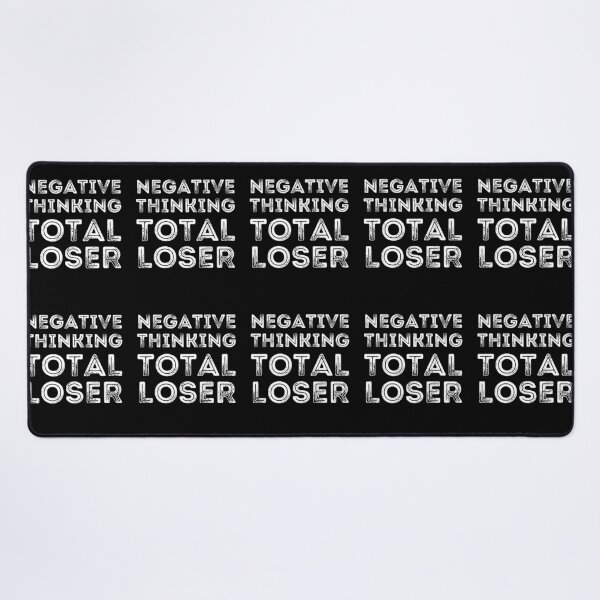 Item preview, Negative Thinking Total Loser Funny Distressed Loser designed and sold by RGRamsey.