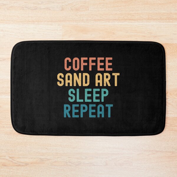 Item preview, Coffee Sand Art Sleep Repeat - Funny Sand Art & Coffee Gift designed and sold by kindxinn.