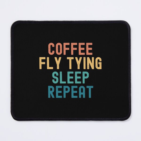 Item preview, Coffee Fly Tying Sleep Repeat - Funny Fly Tying & Coffee Gift designed and sold by kindxinn.