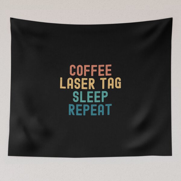 Item preview, Coffee Laser Tag Sleep Repeat - Funny Laser Tag & Coffee Gift designed and sold by kindxinn.