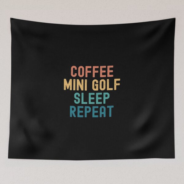 Item preview, Coffee Mini Golf Sleep Repeat - Funny Mini Golf & Coffee Gift designed and sold by kindxinn.