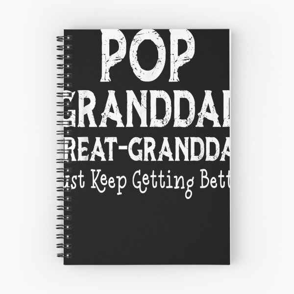 Item preview, Mens pop granddad Great granddad, I Just Keep Getting Better  designed and sold by darnellhayes.