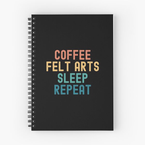 Item preview, Coffee Felt Arts Sleep Repeat - Funny Felt Arts & Coffee Gift designed and sold by kindxinn.