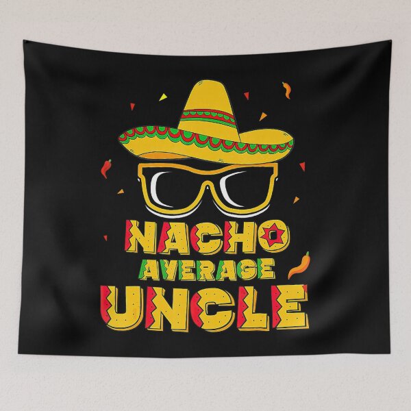 Item preview, Nacho Average Uncle Cinco De Mayo Shirt  designed and sold by ShannonMullins.
