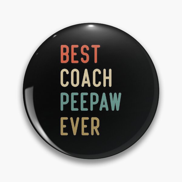 Item preview, Best Coach Peepaw Ever designed and sold by medbdj.