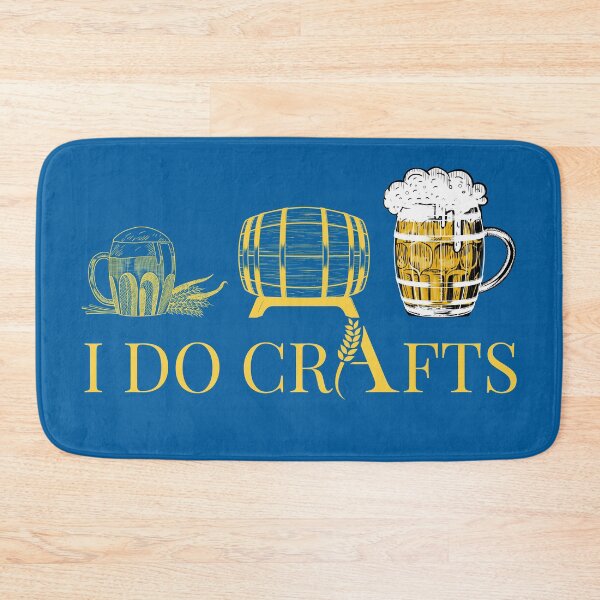 Item preview, I do crafts, I like to do crafts,funny home made beer designed and sold by Benchamart.