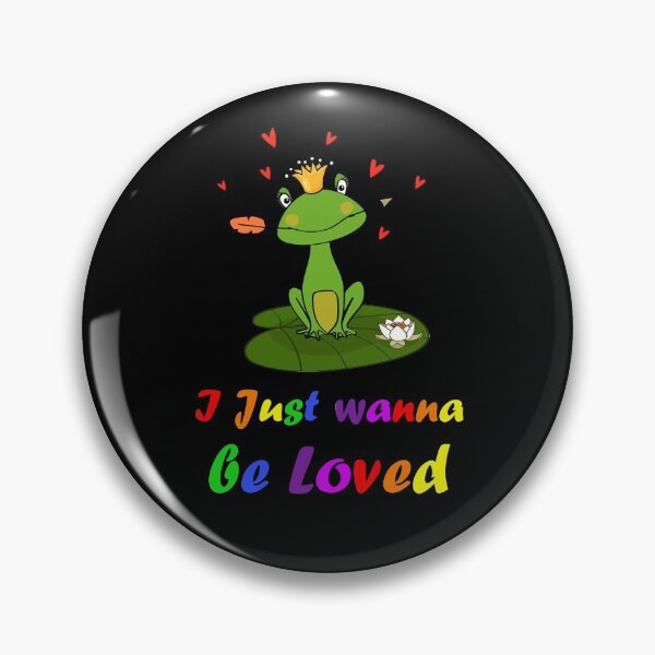 Item preview, I Just Wanna be Loved  designed and sold by Smart Side.