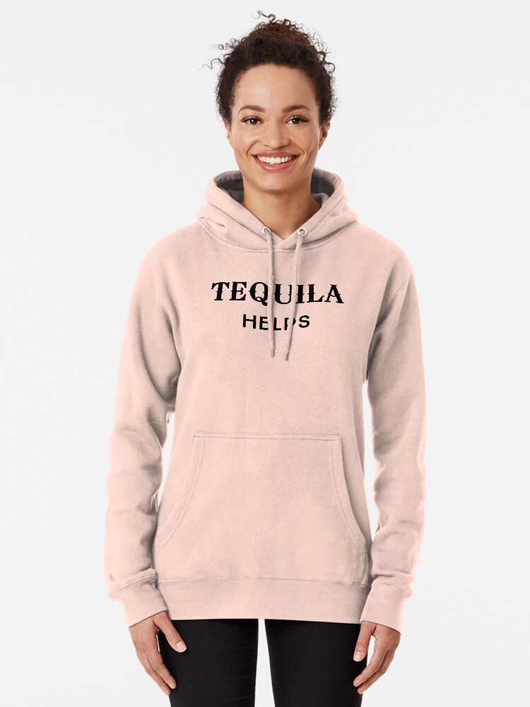 Tequila 2025 helps sweatshirt