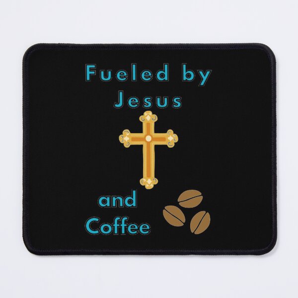 Item preview, Fueled By Jesus And Coffee designed and sold by Digitalme Designs.