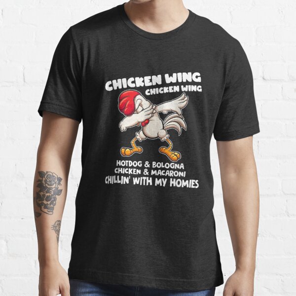 Viral Chicken Wing Chicken Wing Hot Dog Bologna Song Lyric T Shirt