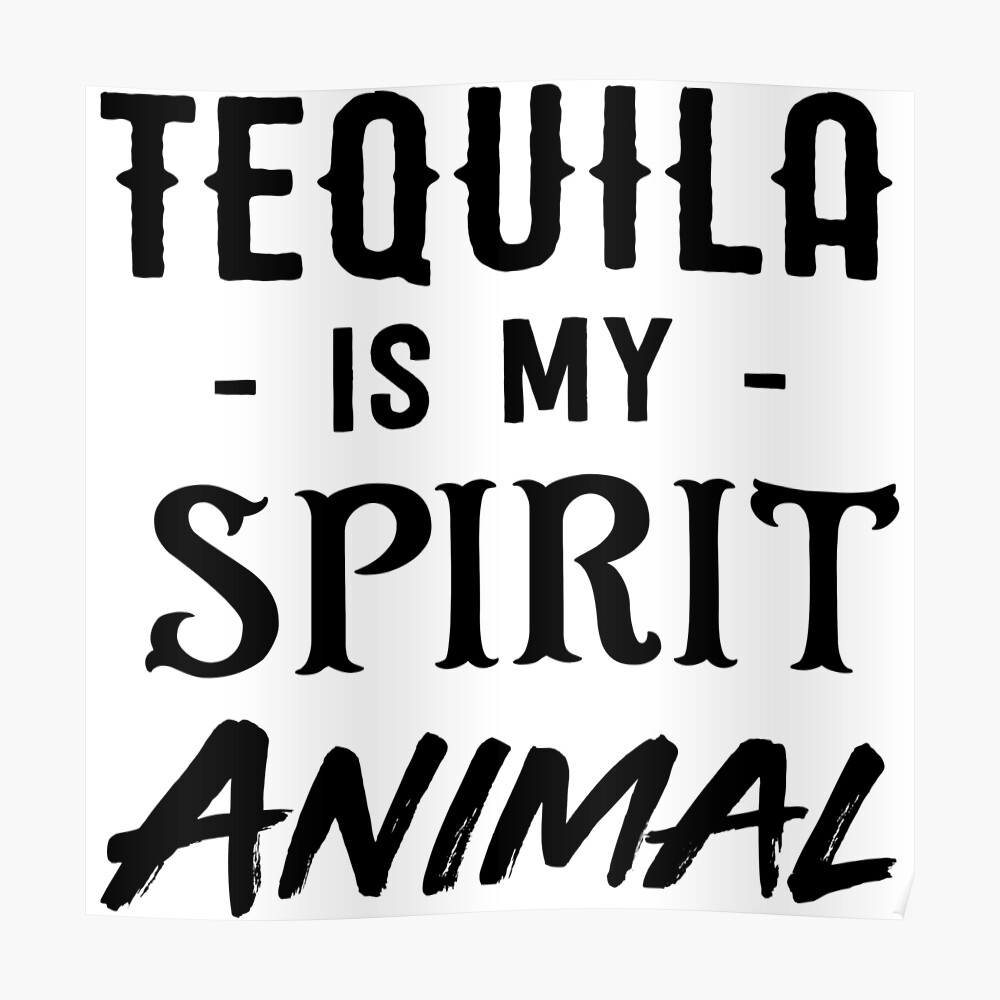 Pegatina Tequila Es Mi Animal Espiritual De Partyanimal Redbubble