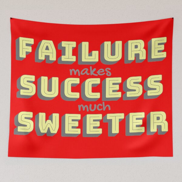 Item preview, Failure makes Success much Sweeter designed and sold by LadyBlanca.