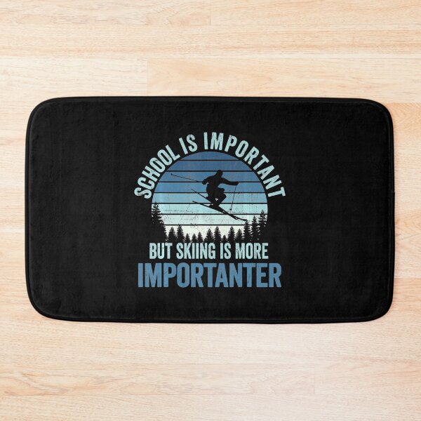 Item preview, School Is Important But Skiing Is Importanter Vintage Skiing designed and sold by mialinpng.