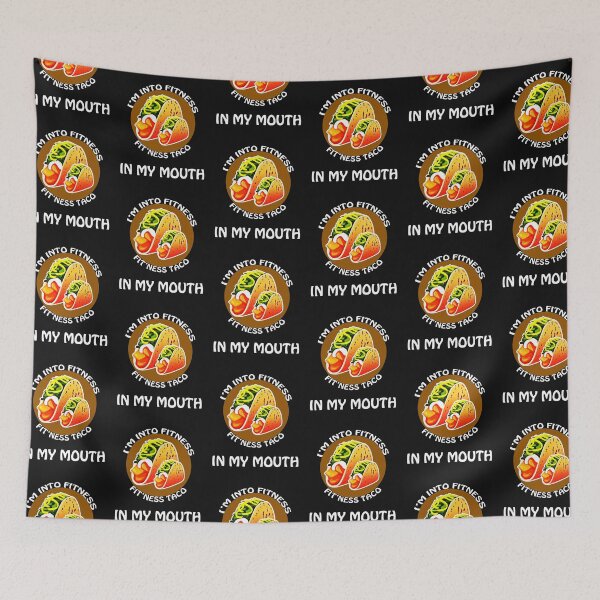 Item preview, I'M INTO FITNESS FIT'NESS TACO IN MY MOUTH Funny T Shirt designed and sold by Uday24.