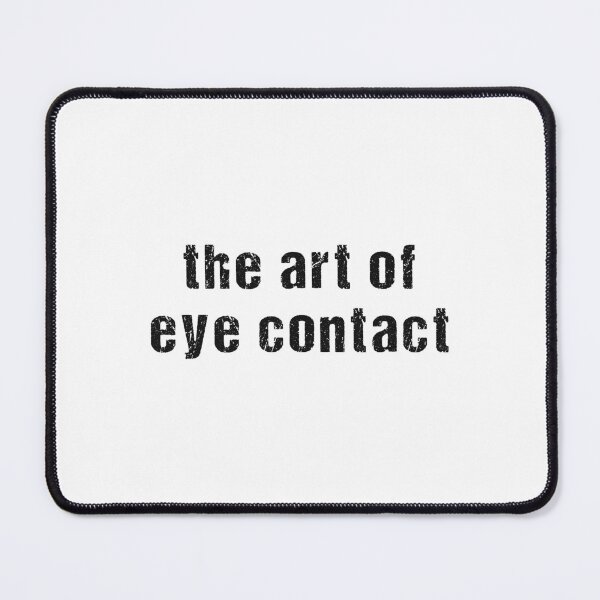 Item preview, Art Of Eye Contact designed and sold by Void Script.
