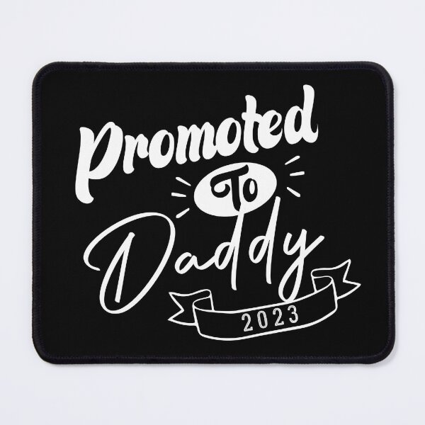 Item preview, Promoted to Daddy 2023 designed and sold by medbdj.