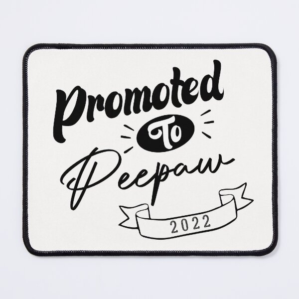 Item preview, Promoted to Peepaw 2022 designed and sold by medbdj.