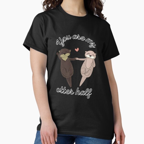 Item preview, You Are My Otter Half V3 designed and sold by DearSunny.