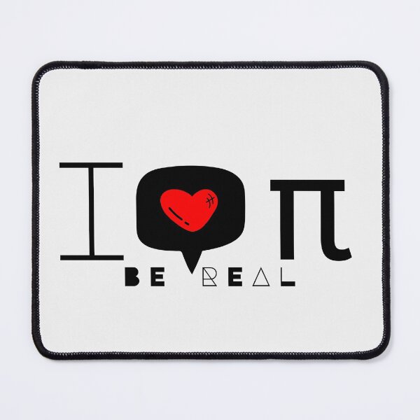 Item preview, I love Pi be Real designed and sold by FOSLIGHT.