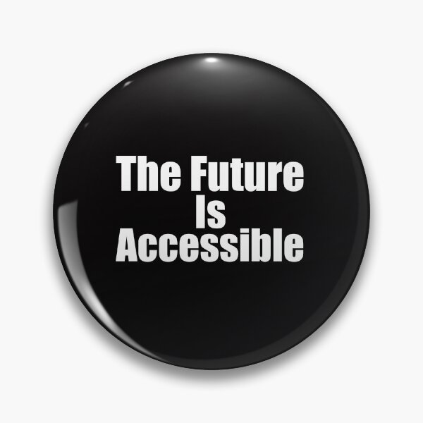 Item preview, The Future Is Accessible designed and sold by َART LOVERS ★★★★★.