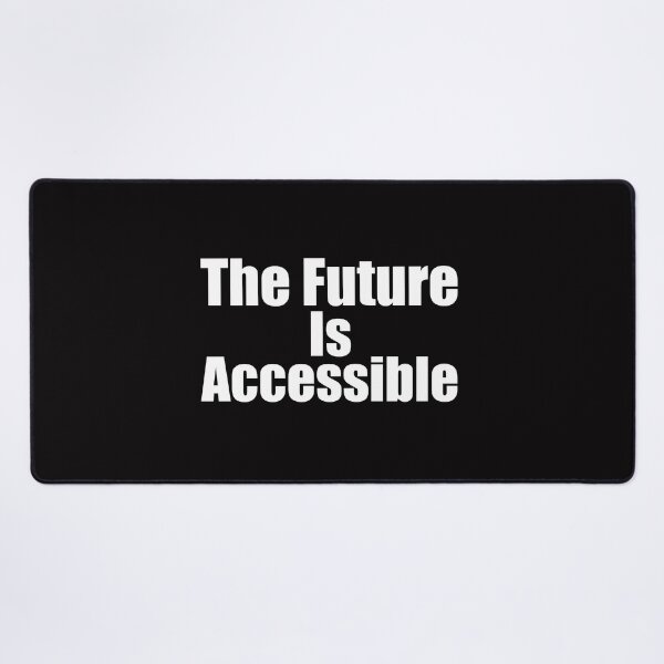 Item preview, The Future Is Accessible designed and sold by َART LOVERS ★★★★★.