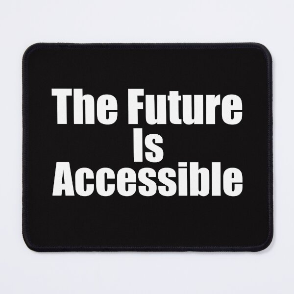Item preview, The Future Is Accessible designed and sold by َART LOVERS ★★★★★.