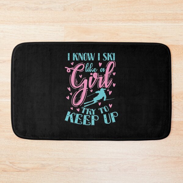 Item preview, I Know I Ski Like a Girl Try to Keep up Sport designed and sold by dieEinsteiger.