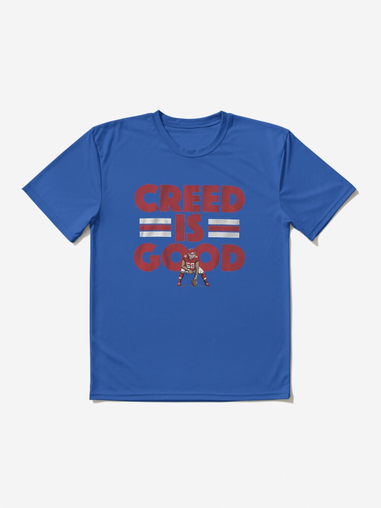 Creed Humphrey Creed Is Good T-shirt - Dalatshirt