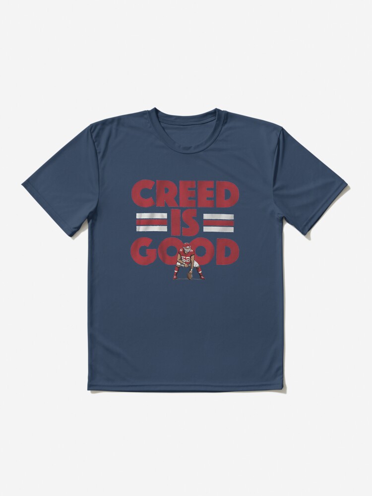 Creed Humphrey Creed Is Good T-Shirt - KitOmega