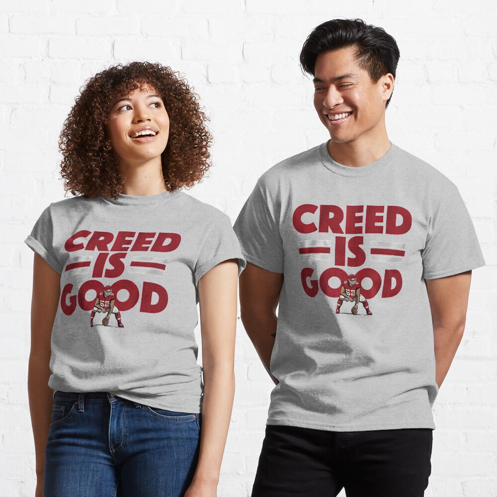 Creed Humphrey Creed Is Good T-Shirt - KitOmega