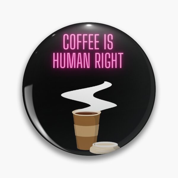 Item preview, Coffee is a human right espresso designed and sold by TheGoodOne1.