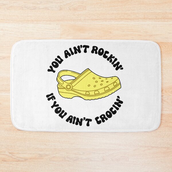 Item preview, You Ain’t Rockin’ If You Ain’t Crocin’ Yellow designed and sold by MadeByBeata.