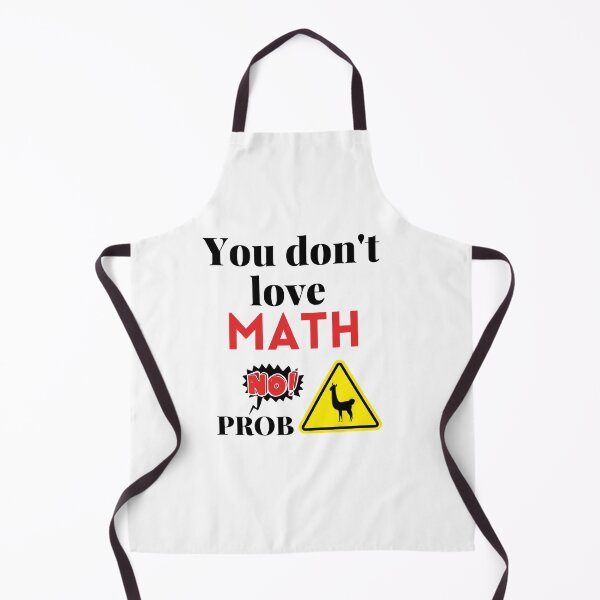 Item preview, You don't love math no prob-llama, Hilarious math teacher gift designed and sold by Amirebdesign.