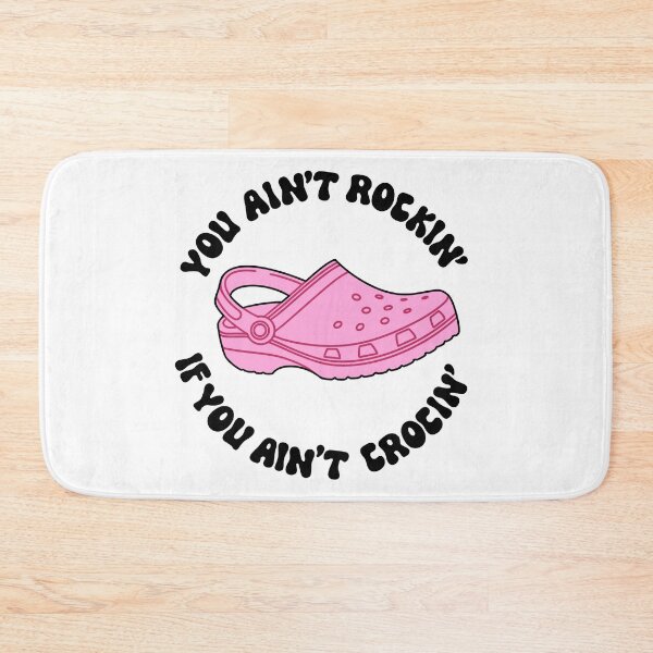 Item preview, You Ain’t Rockin’ If You Ain’t Crocin’ Pink designed and sold by MadeByBeata.