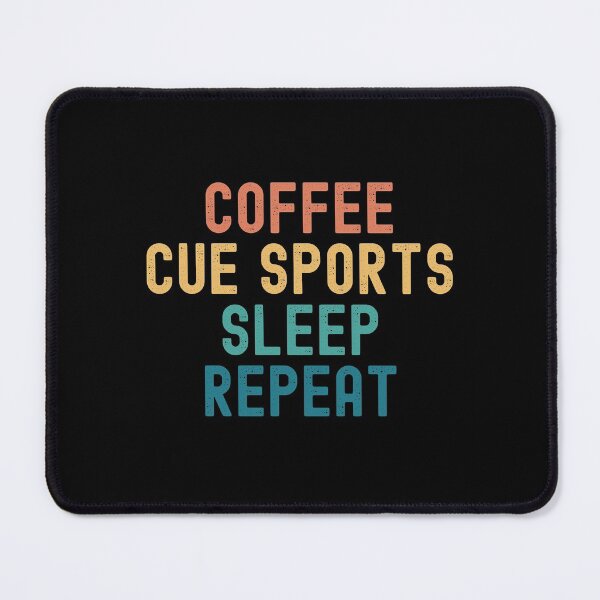 Item preview, Coffee Cue Sports Sleep Repeat - Funny Cue Sports & Coffee Gift designed and sold by kindxinn.