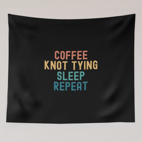 Item preview, Coffee Knot Tying Sleep Repeat - Nudo divertido y regalo de café designed and sold by kindxinn.
