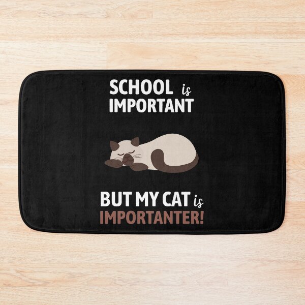 Item preview, School is Important but My Cat is Importanter | Funny Gift Ideas  designed and sold by Fluffy-Vectors.
