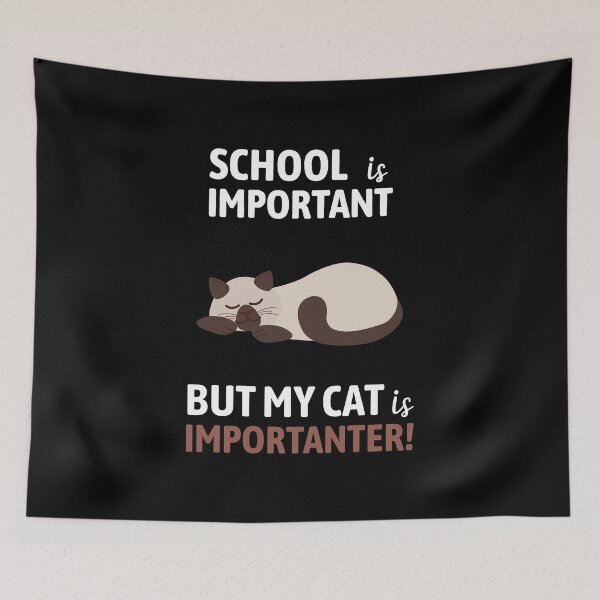 Item preview, School is Important but My Cat is Importanter | Funny Gift Ideas  designed and sold by Fluffy-Vectors.