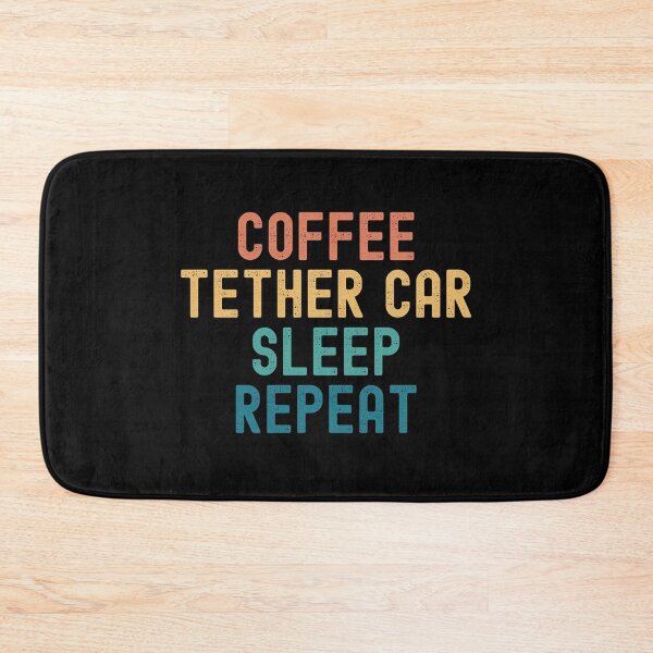 Item preview, Coffee Tether Car Sleep Repeat - Funny Tether Car & Coffee Gift designed and sold by kindxinn.
