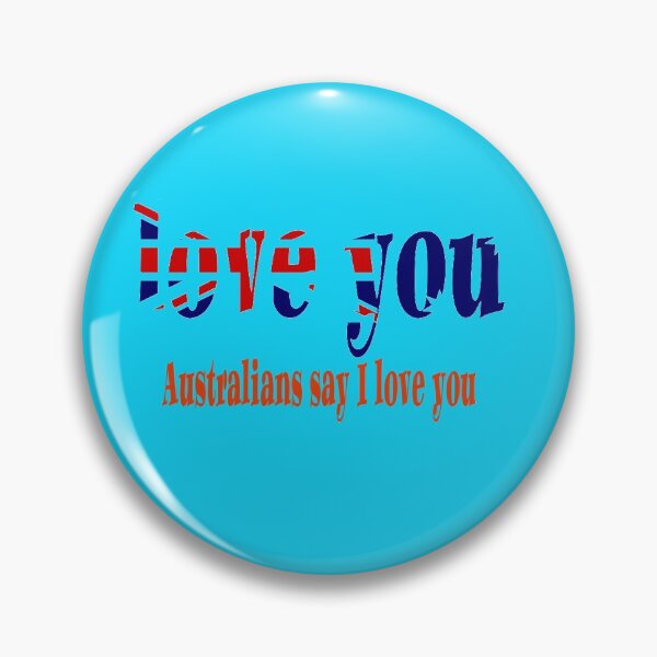 Item preview, Australians say I love you designed and sold by mostheristore.
