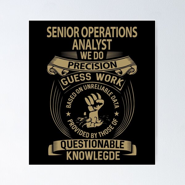 Artikelvorschau, Senior Operations Analyst T-Shirt - We Do Precision Job Gift Item Tee entworfen und verkauft von natalinedk.