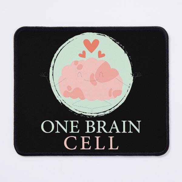 Item preview, One Brain Cell shirts, Love my brain shirts, gift,  designed and sold by MrAbde.