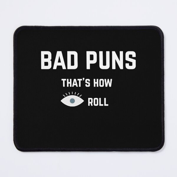 Item preview, Bad Puns That's How Eye Roll Funny Joke designed and sold by Awesigns.