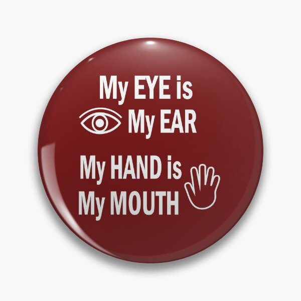 Item preview, My EYE is My EAR- My HAND is My MOUTH – Education Deaf Culture  designed and sold by BahaaIB.