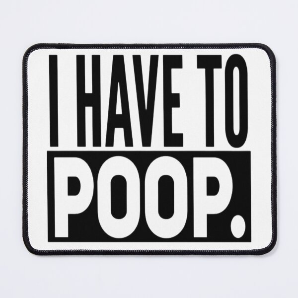 Item preview, Funny Sarcastic i have to poop humor I pooped today  designed and sold by Zoo-Moo.